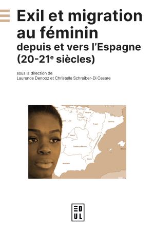 Exil et migration au féminin depuis et vers l'Espagne (Edul, 2026)
