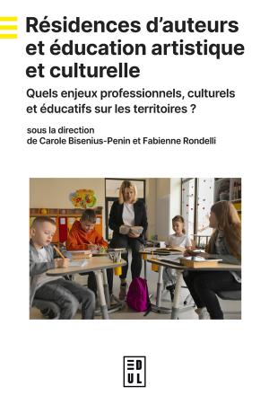 Couverture de Résidences d'auteurs et éducation artistique et culturelle (Edul, 2026)