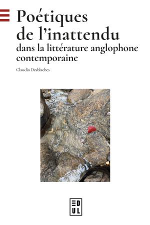 Couverture de Poétiques de l’inattendu dans la littérature anglophone contemporaine (Edul, 2026)